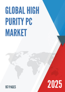 Global High Purity PC Market Outlook In Depth Analysis Forecast to 2031