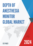 Global Depth of Anesthesia Monitor Market Research Report 2023