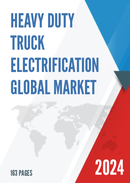 Global Heavy duty Truck Electrification Market Research Report 2023