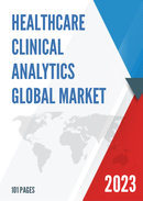 Global Healthcare Clinical Analytics Market Insights Forecast to 2028