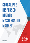 Global Pre dispersed Rubber Masterbatch Market Insights Forecast to 2028