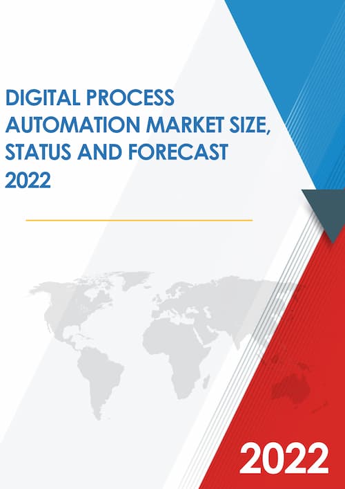 Global Digital Process Automation Market Size Status and Forecast 2020 2026