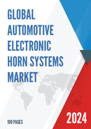 Global Automotive Electronic Horn Systems Market Research Report 2024