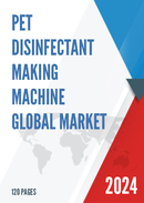 Global Pet Disinfectant Making Machine Market Research Report 2023