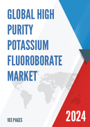 Global and Japan High Purity Potassium Fluoroborate Market Insights Forecast to 2027