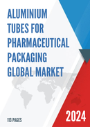 Global Aluminium Tubes for Pharmaceutical Packaging Market Research Report 2023