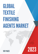 Global Textile Finishing Agents Market Research Report 2022