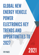 Global New Energy Vehicle Power Electronics Key Trends and Opportunities to 2027
