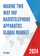 Global Marine Two way VHF Radiotelephone Apparatus Market Research Report 2023