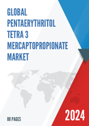 Global Pentaerythritol Tetra 3 mercaptopropionate Market Outlook 2022