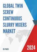 Global Twin Screw Continuous Slurry Mixers Market Research Report 2024