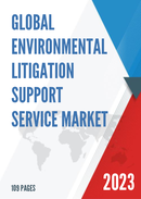 Global Environmental Litigation Support Service Market Research Report 2022