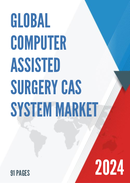 Global Computer Assisted Surgery CAS System Market Research Report 2023