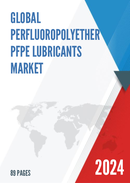 Global Perfluoropolyether PFPE Lubricants Market Research Report 2023