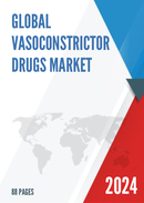 Global Vasoconstrictor Drugs Market Research Report 2022