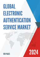 Global Electronic Authentication Service Market Research Report 2023