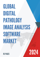 Global Digital Pathology Image Analysis Software Market Research Report 2022