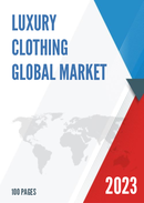 Global Luxury Clothing Market Insights and Forecast to 2028