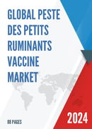 Peste Des Petits Ruminants Vaccine Global Market Share and Ranking Overall Sales and Demand Forecast 2024 2030